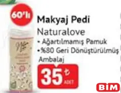 NATURALOVE MAKYAJ PEDİ 60'LI